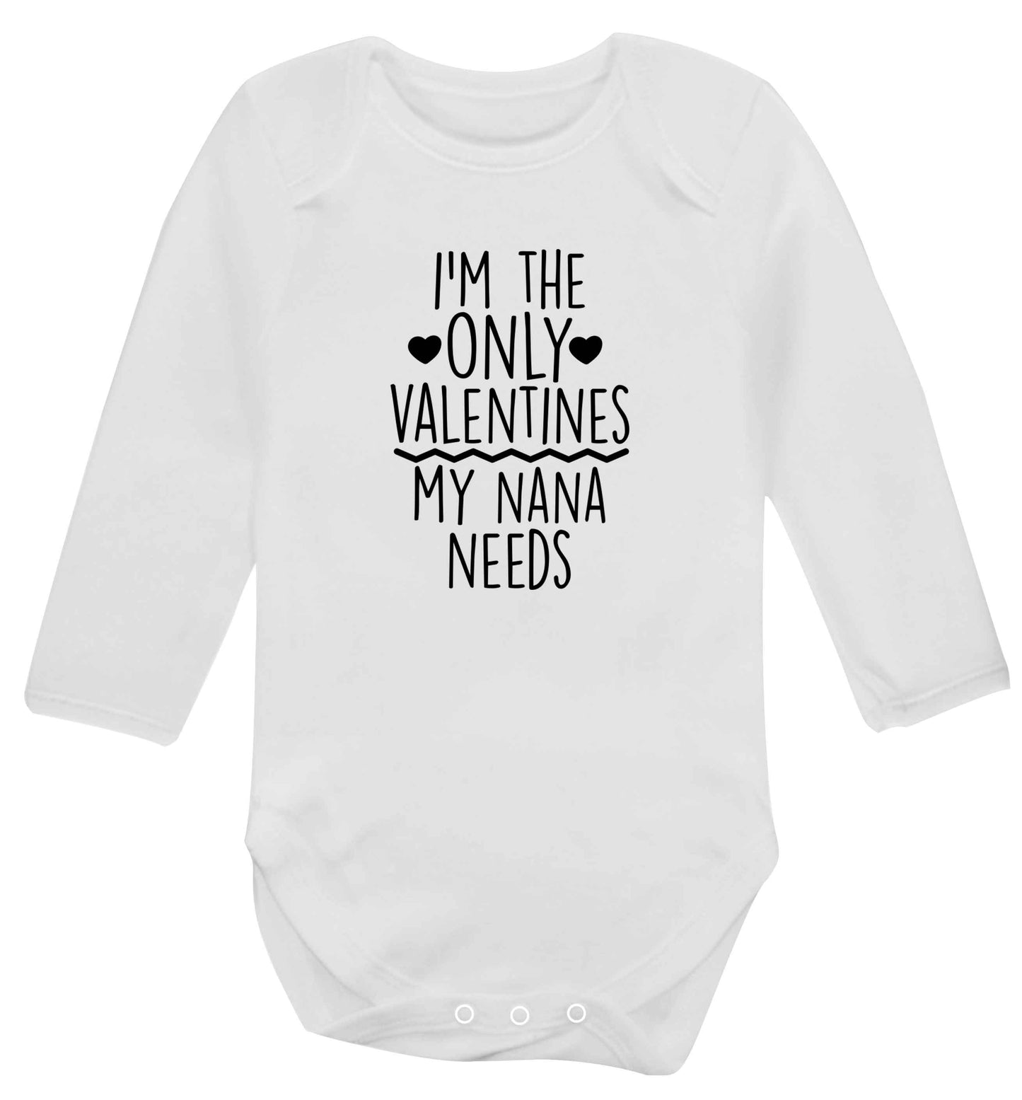 I'm the only valentines my nana needs baby vest long sleeved white 6-12 months