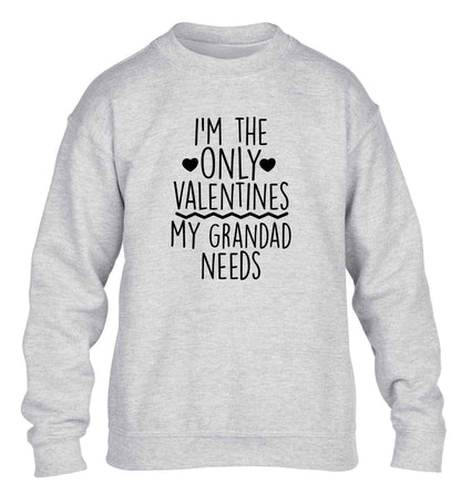 I'm the only valentines my grandad needs children's grey sweater 12-13 Years