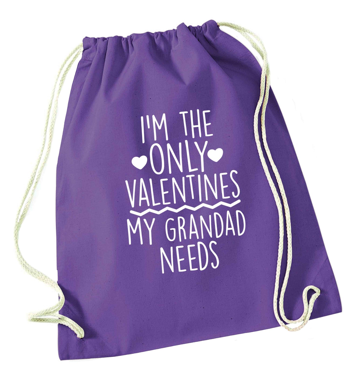 I'm the only valentines my grandad needs purple drawstring bag