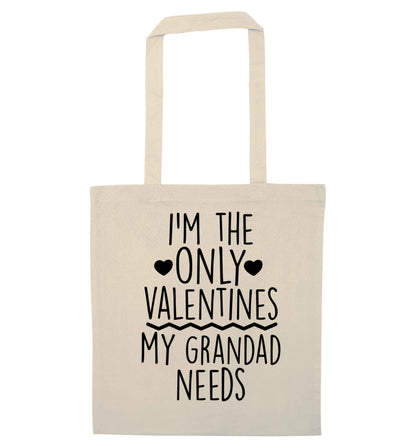 I'm the only valentines my grandad needs natural tote bag
