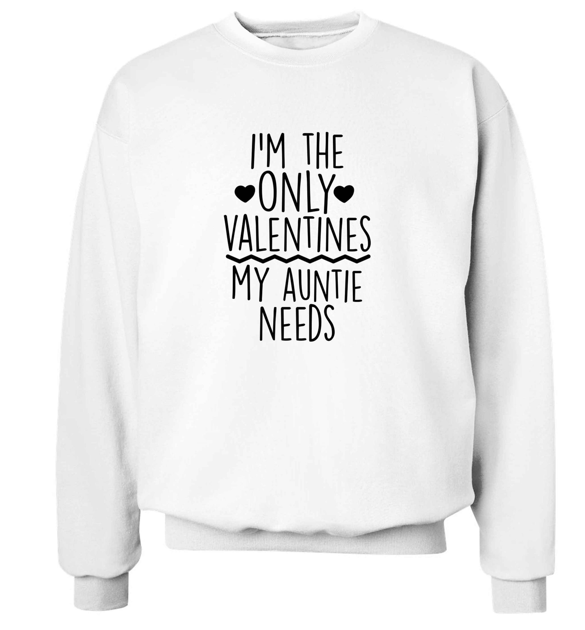 I'm the only valentines my auntie needs adult's unisex white sweater 2XL