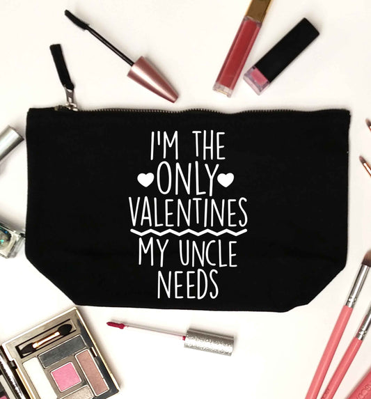 I'm the only valentines my uncle needs black makeup bag