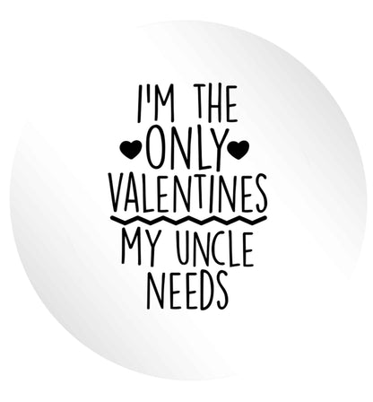 I'm the only valentines my uncle needs 24 @ 45mm matt circle stickers