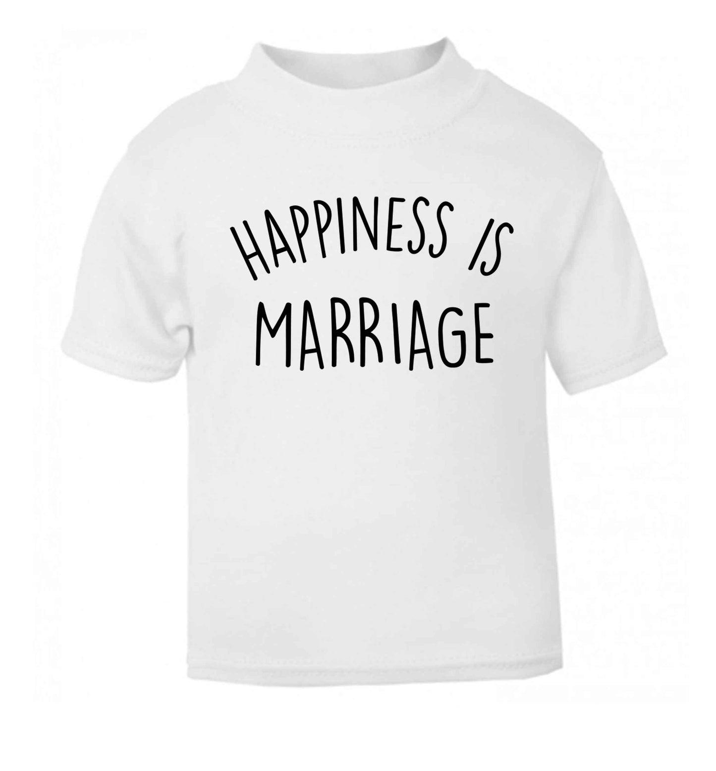Happiness is marriage white baby toddler Tshirt 2 Years