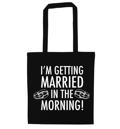 I'm getting married in the morning! black tote bag