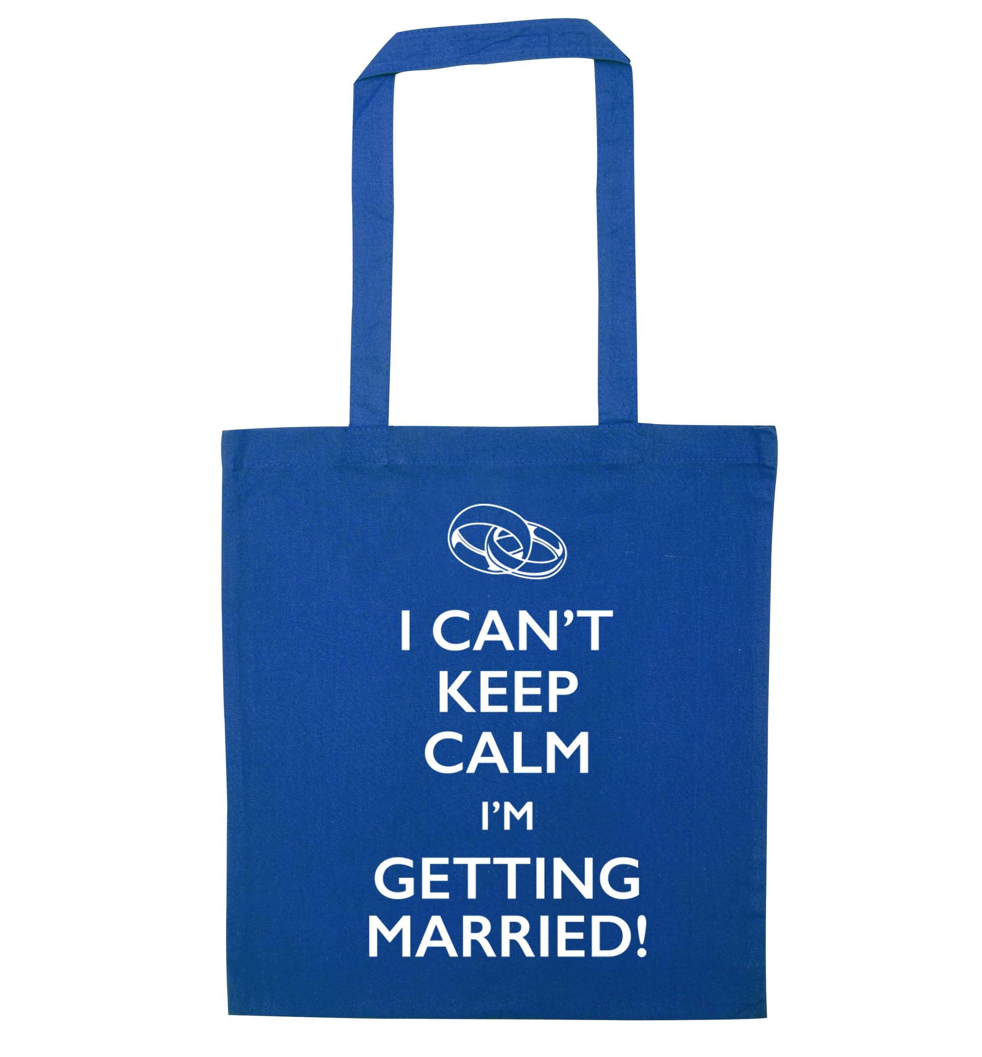 I can't keep calm I'm getting married! blue tote bag