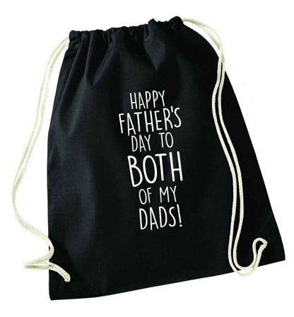 Happy Father's day to both of my dads black drawstring bag