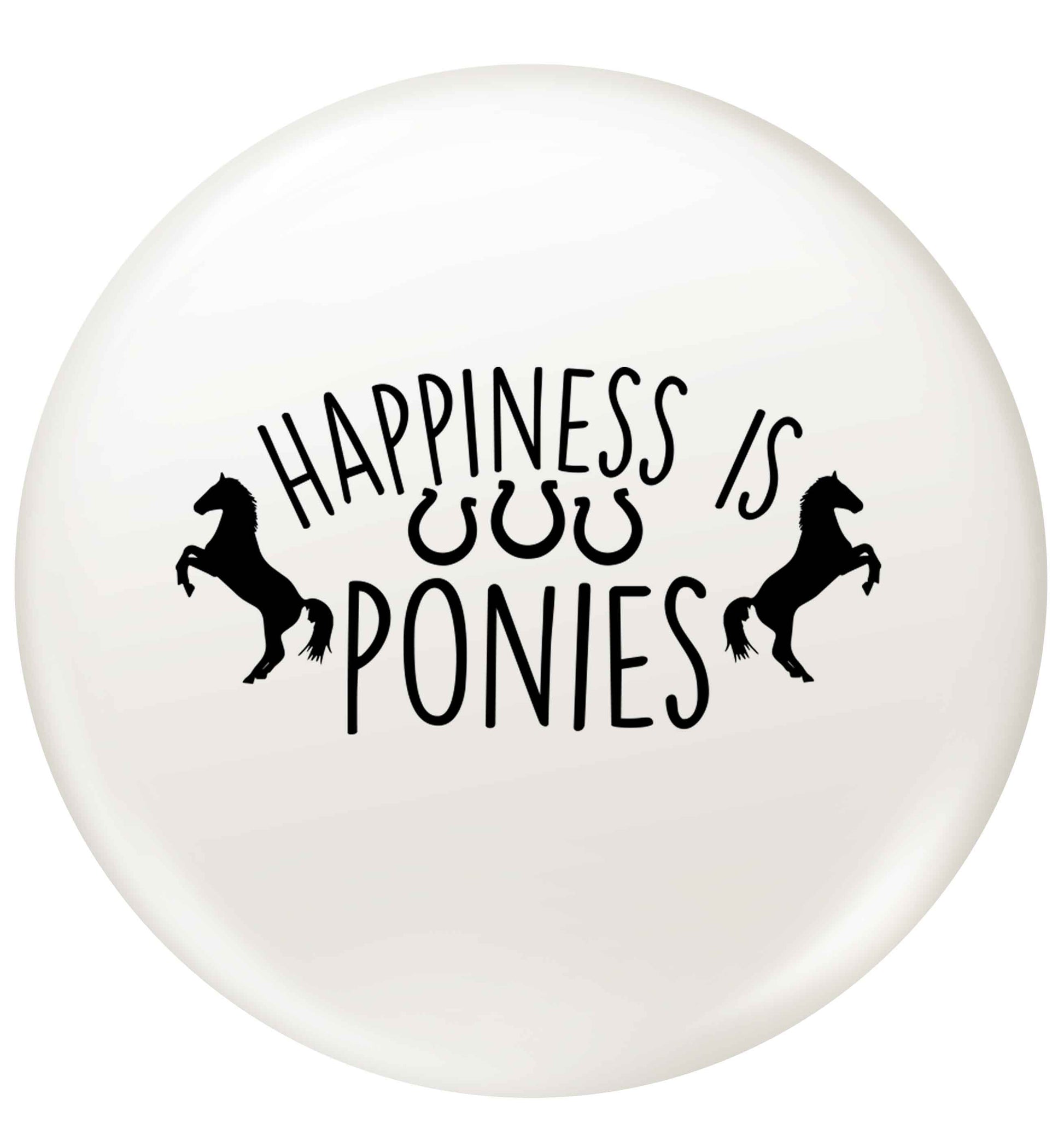 Happiness is ponies small 25mm Pin badge