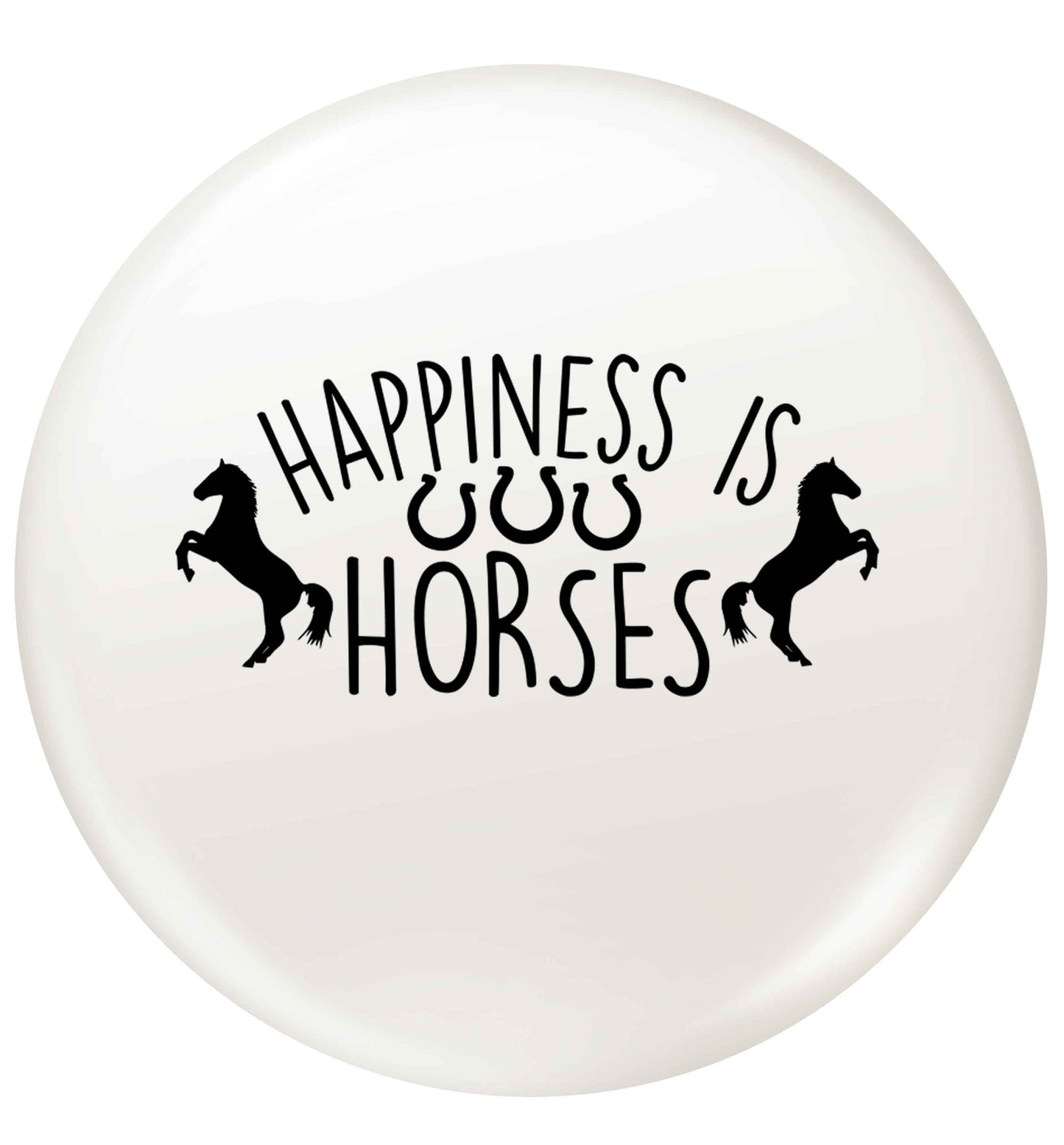 Happiness is horses small 25mm Pin badge
