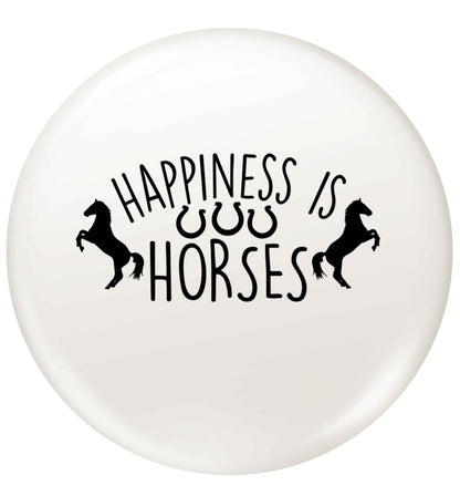 Happiness is horses small 25mm Pin badge
