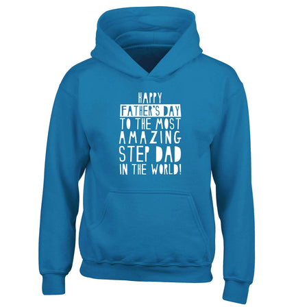 Happy Father's day to the best step dad in the world children's blue hoodie 12-13 Years