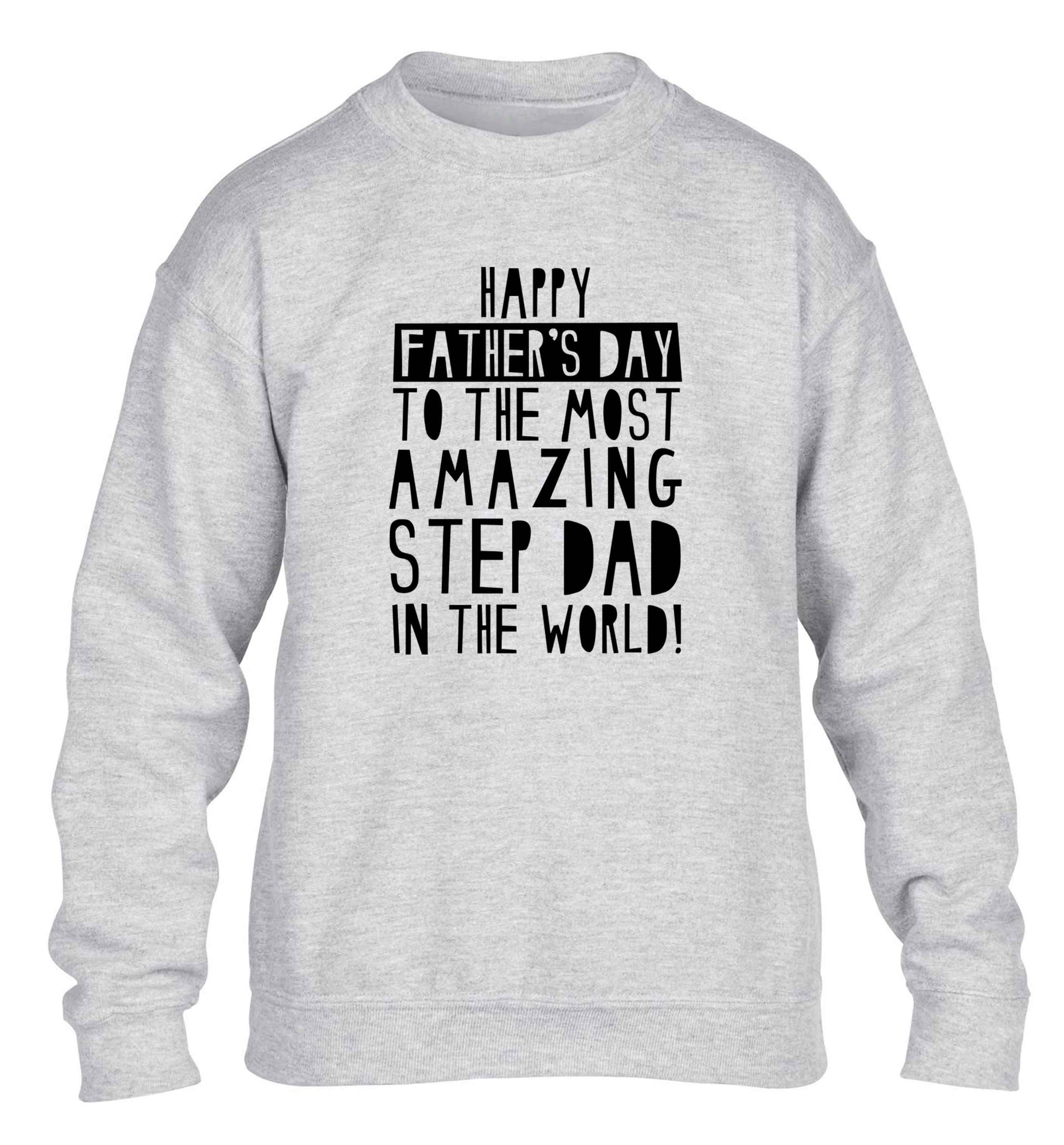 Happy Father's day to the best step dad in the world children's grey sweater 12-13 Years