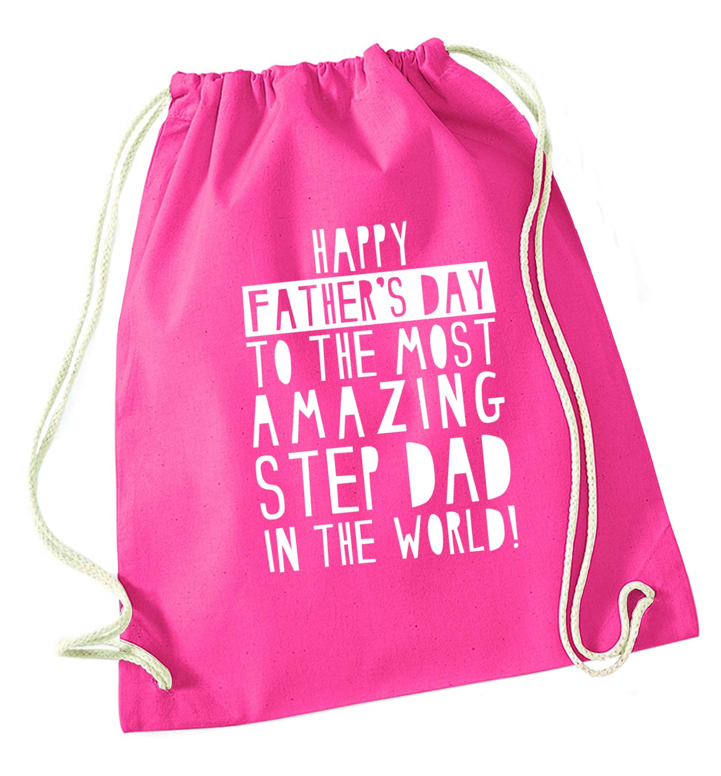 Happy Father's day to the best step dad in the world pink drawstring bag
