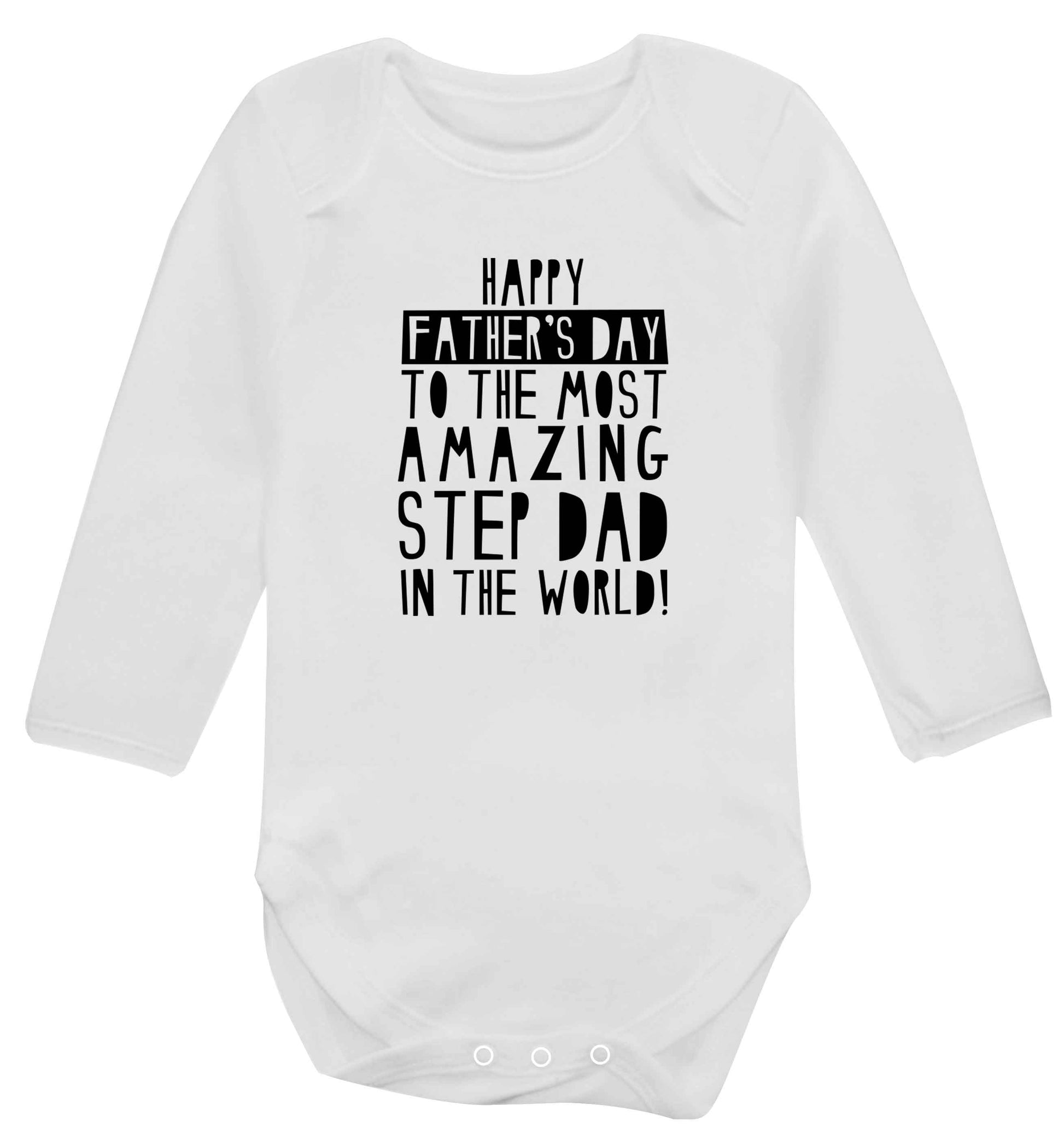 Happy Father's day to the best step dad in the world baby vest long sleeved white 6-12 months