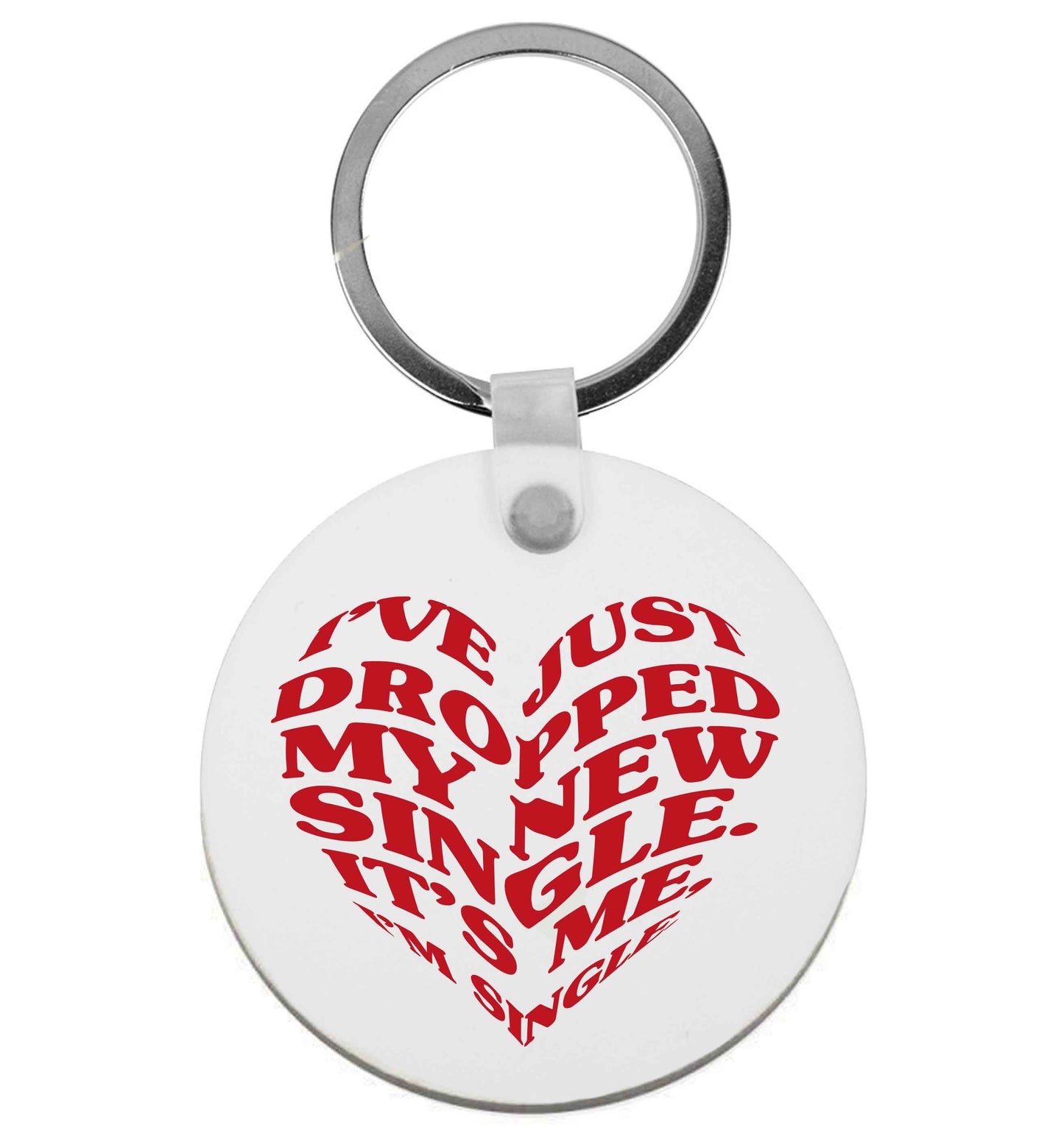I've just dropped my new single it's me I'm single | Keyring