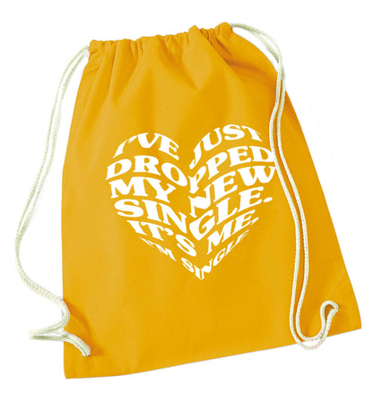 I've just dropped my new single it's me I'm single mustard drawstring bag
