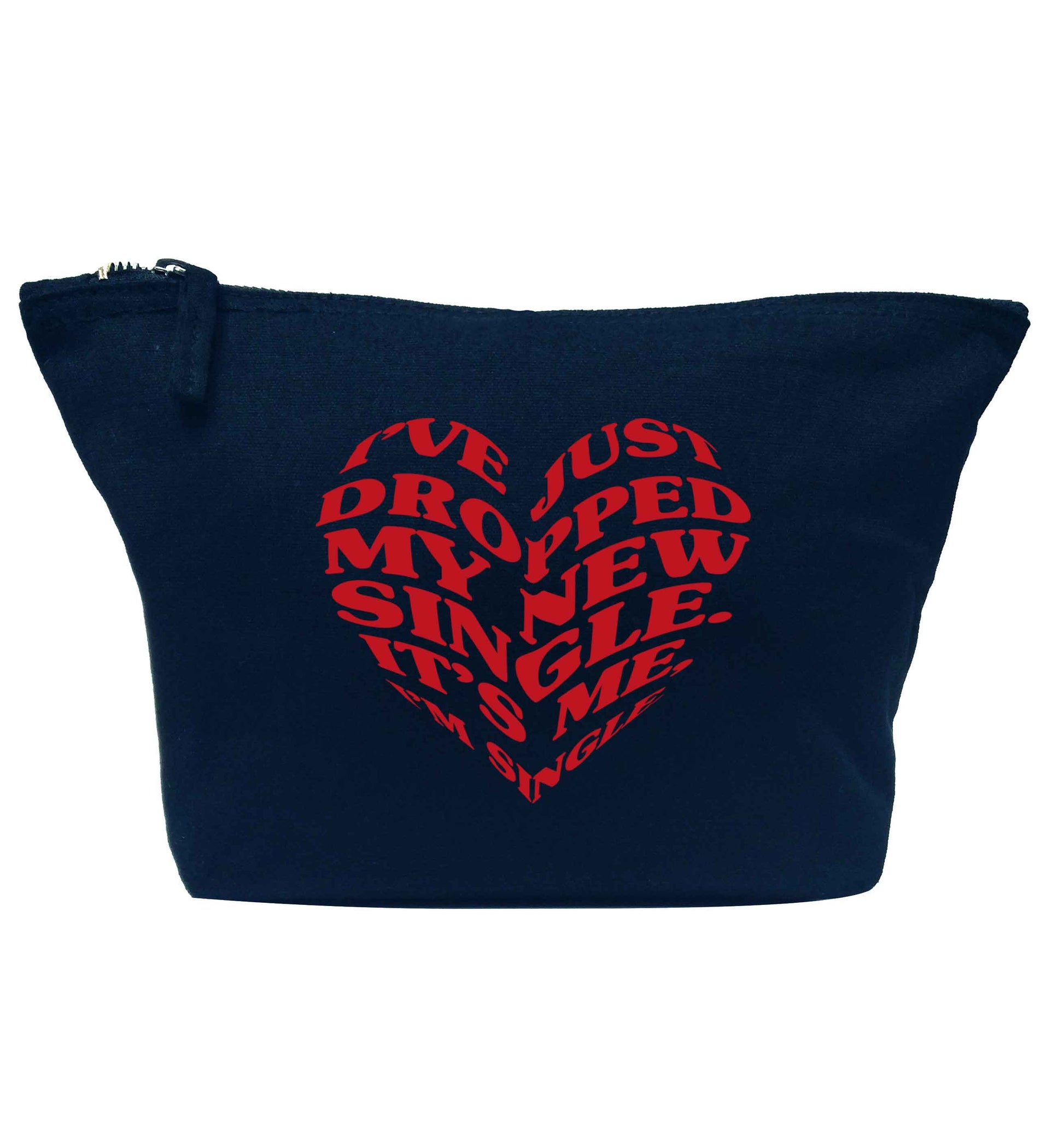 I've just dropped my new single it's me I'm single navy makeup bag