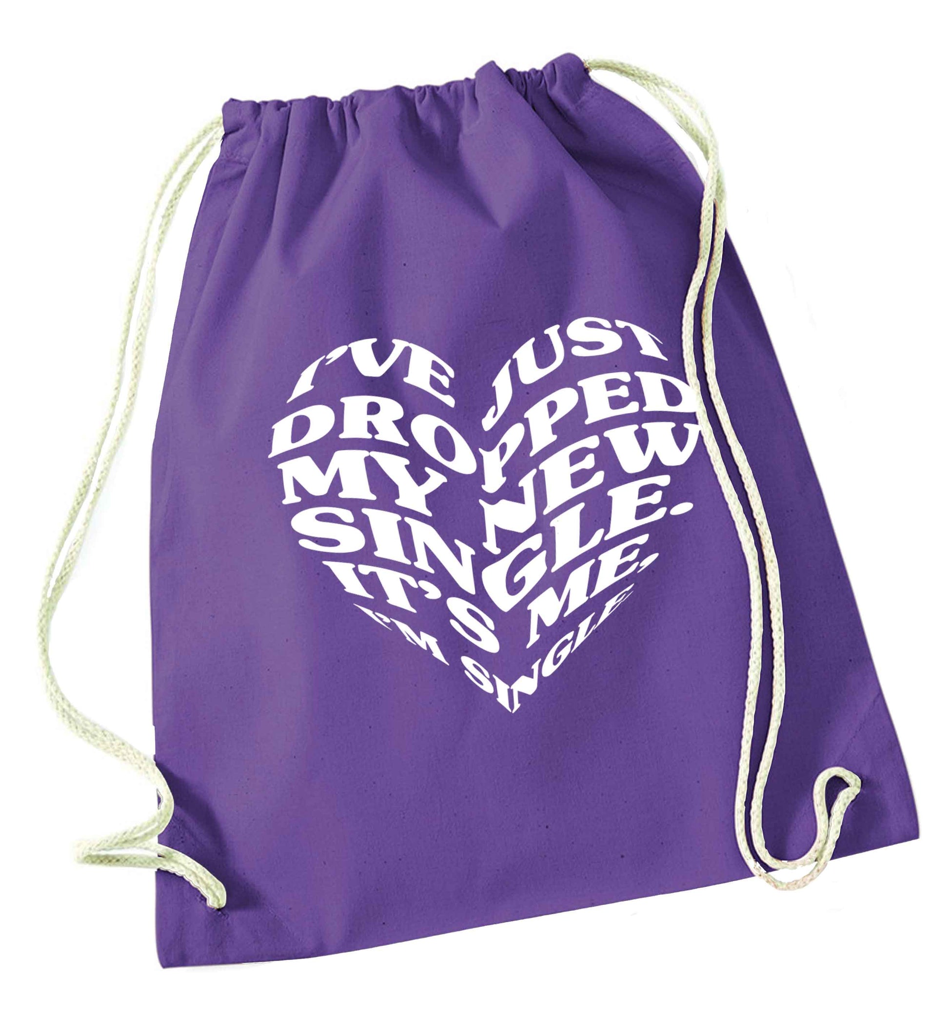 I've just dropped my new single it's me I'm single purple drawstring bag