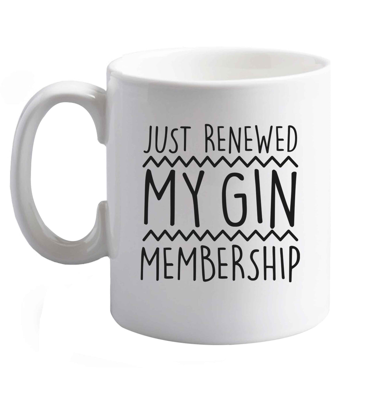 10 oz Just Renewed my Gin Membership ceramic mug right handed