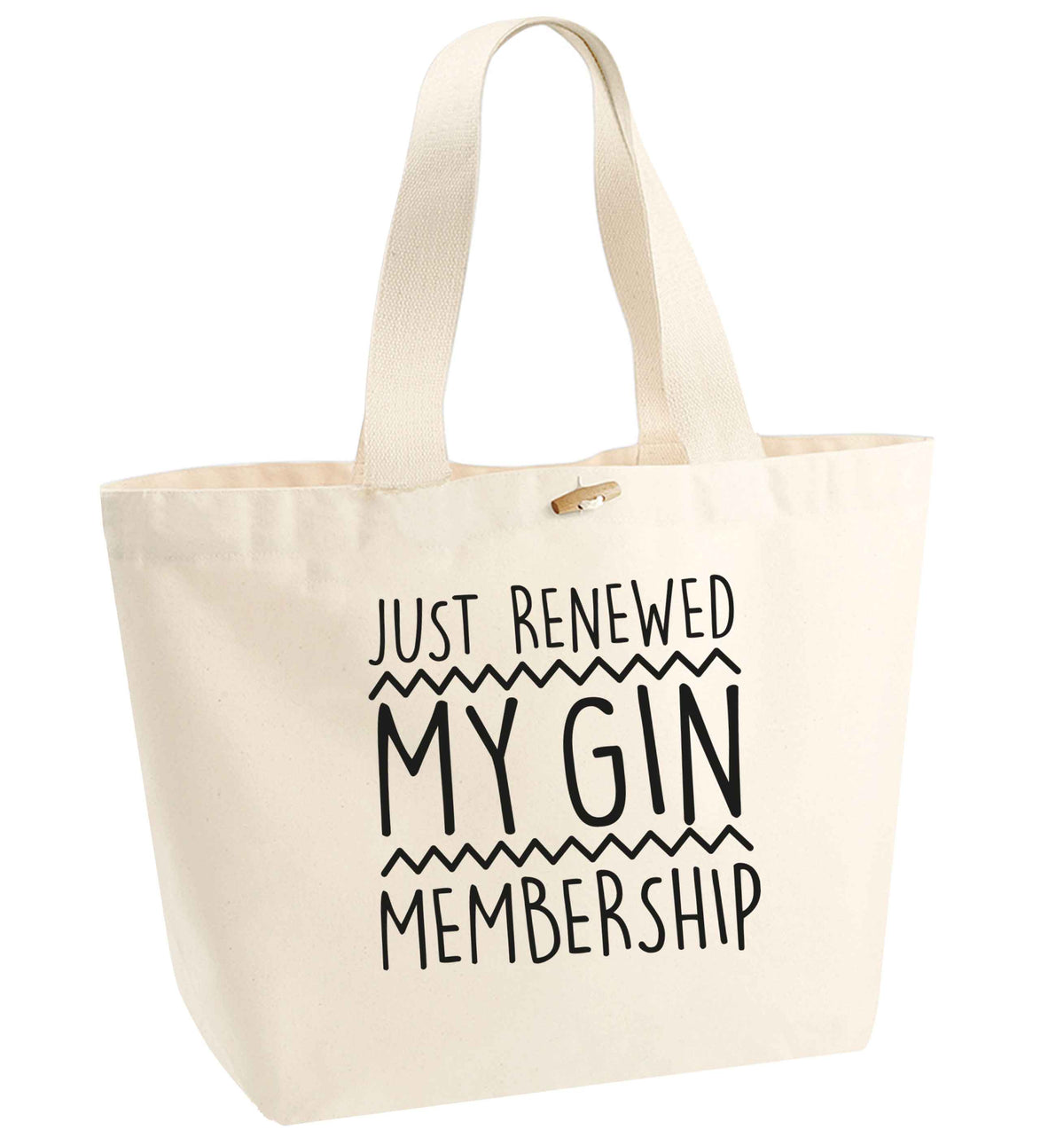 Just renewed my gin membership organic cotton premium tote bag with wooden toggle in natural