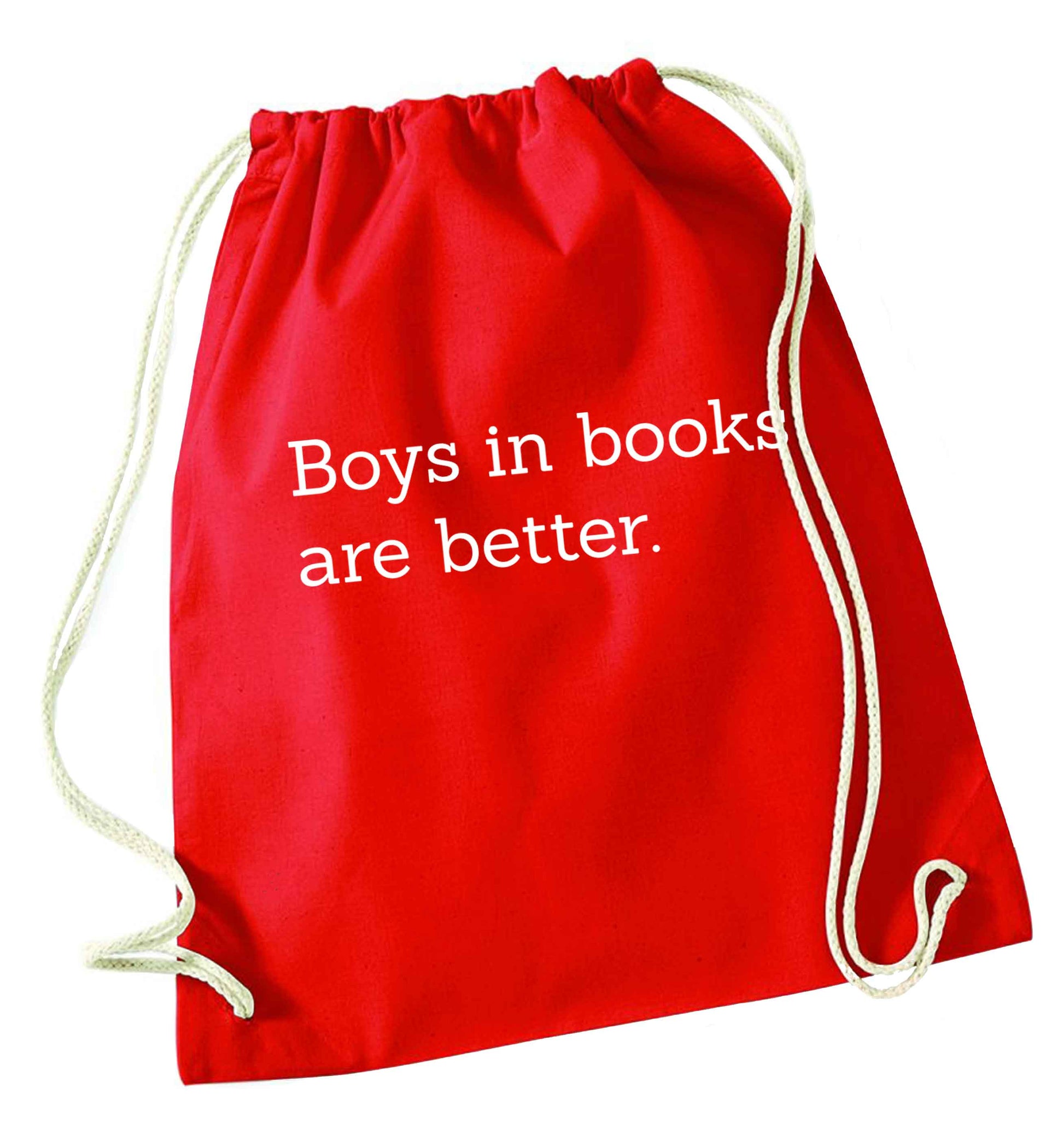 Boys in books are better red drawstring bag 