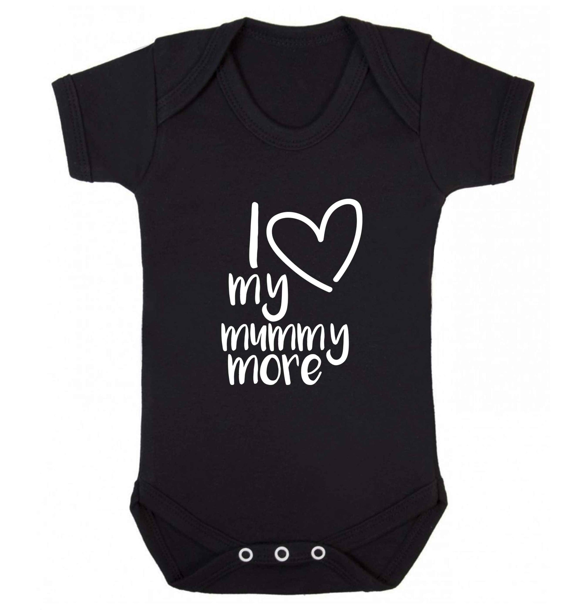 I love my mummy more baby vest black 18-24 months