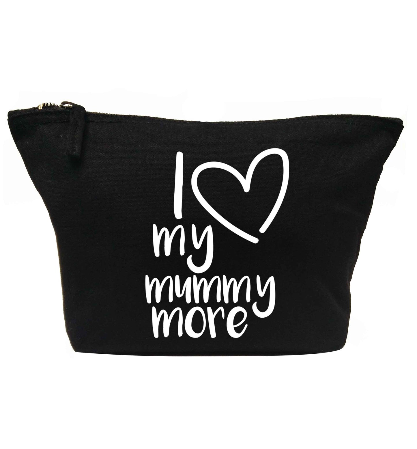 I love my mummy more | Makeup / wash bag