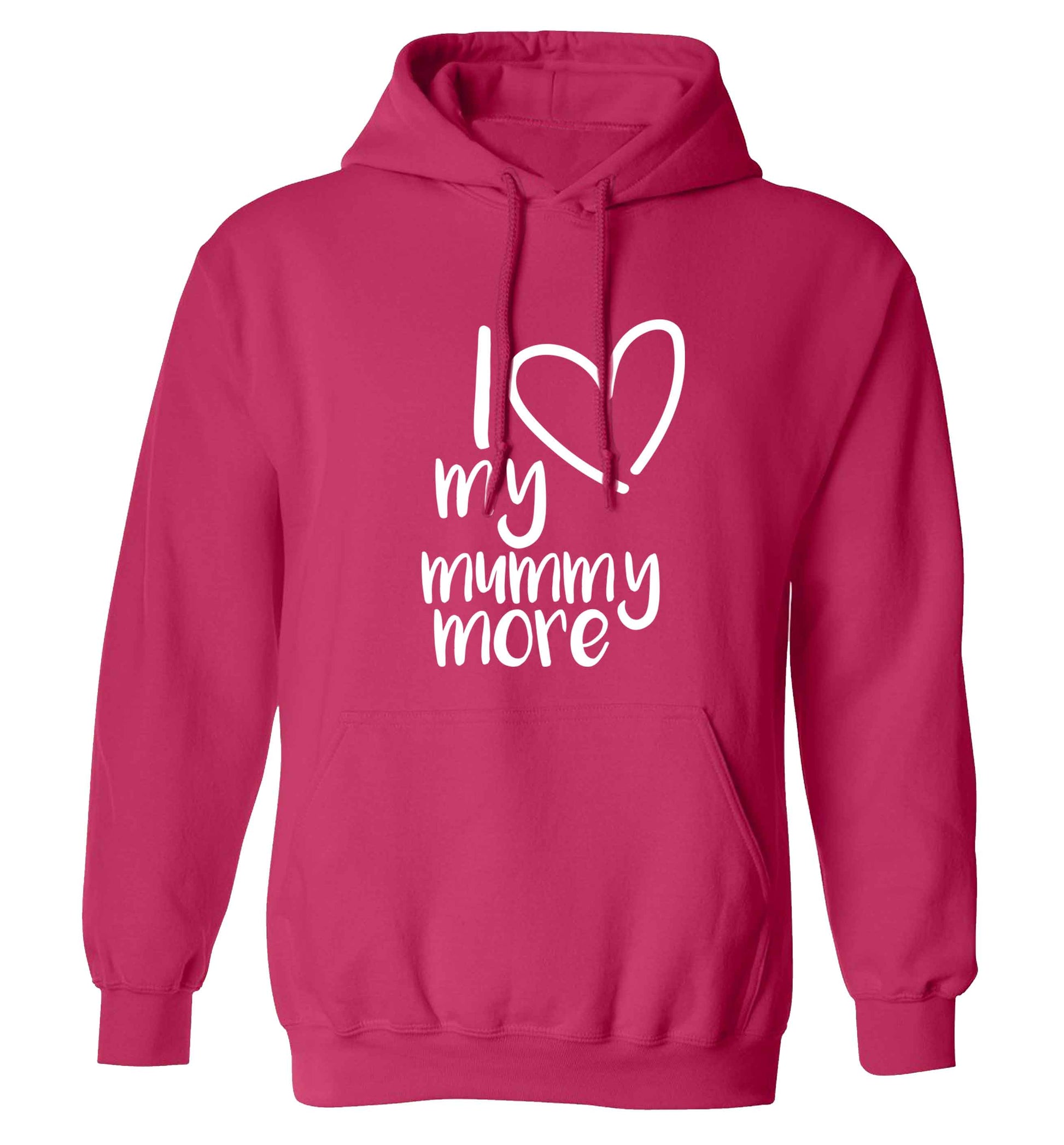 I love my mummy more adults unisex pink hoodie 2XL