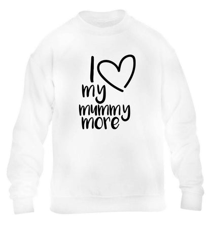I love my mummy more children's white sweater 12-13 Years
