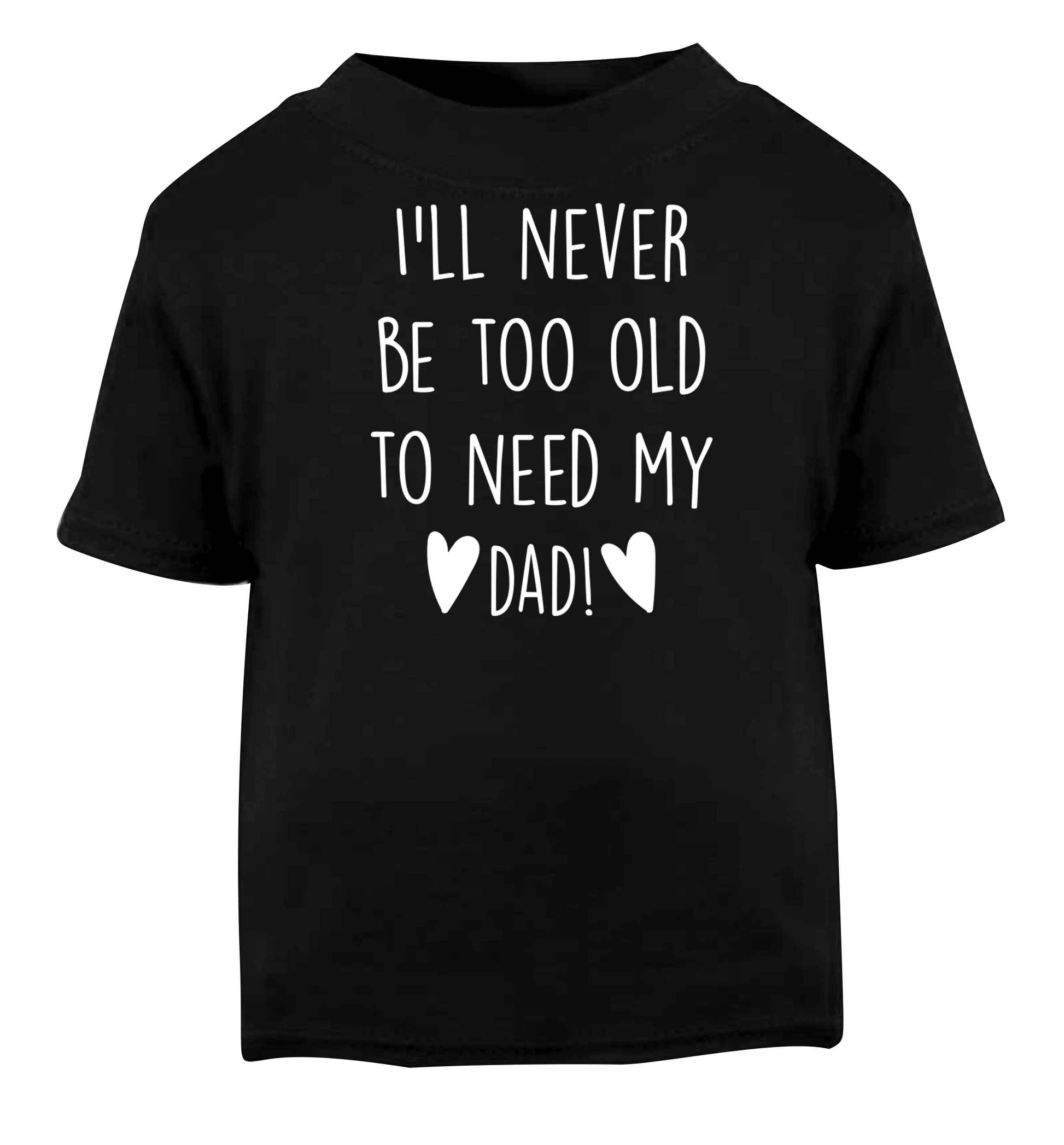 Everything I am you helped me to be Black baby toddler Tshirt 2 years