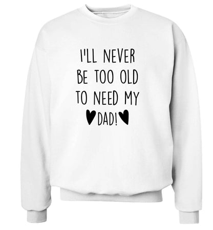 Everything I am you helped me to be adult's unisex white sweater 2XL