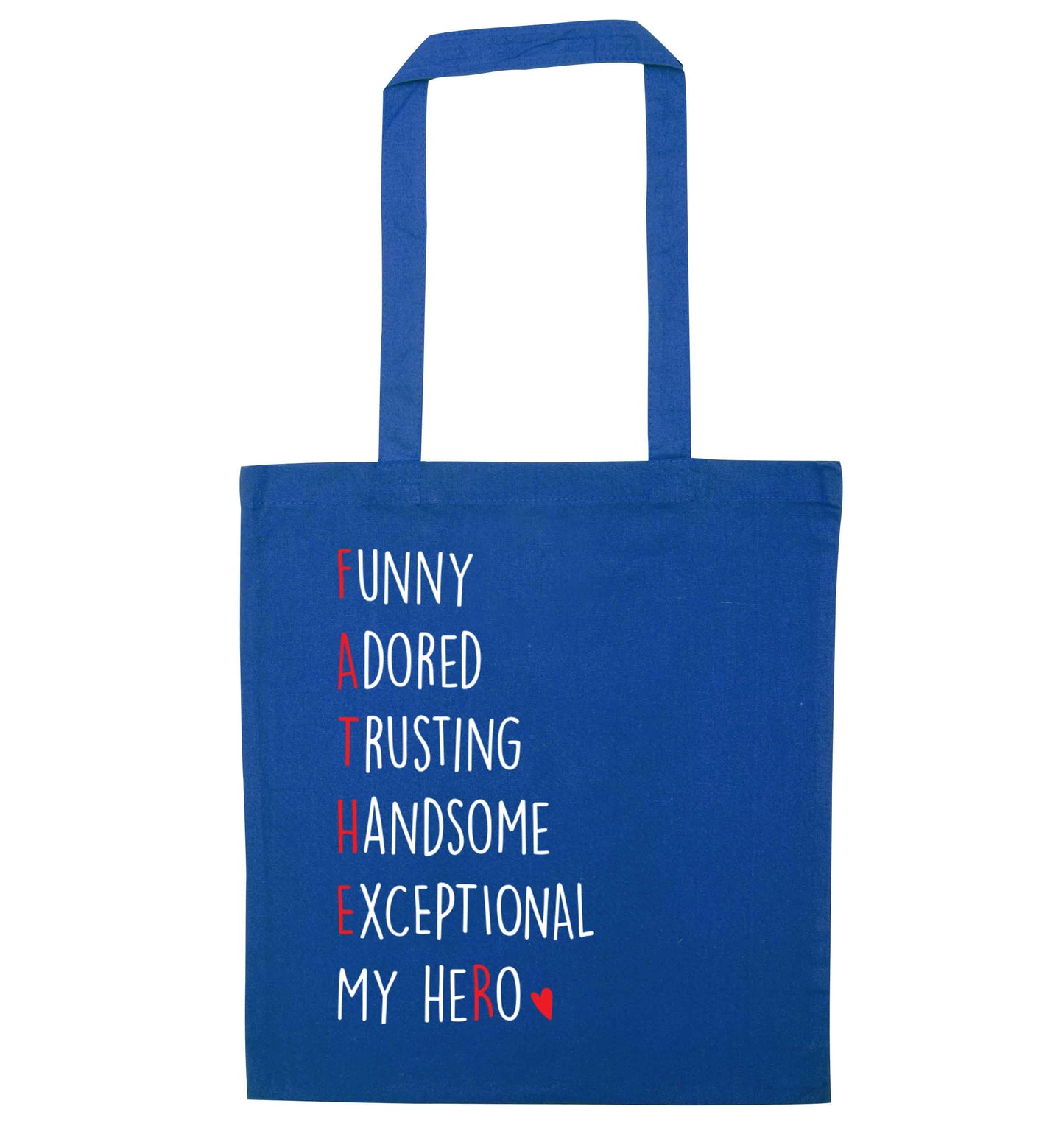 Father, funny adored trusting handsome exceptional my hero blue tote bag
