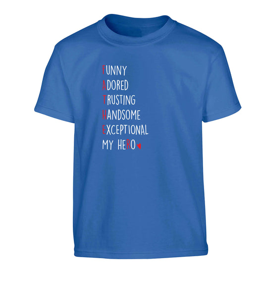 Father, funny adored trusting handsome exceptional my hero Children's blue Tshirt 12-13 Years