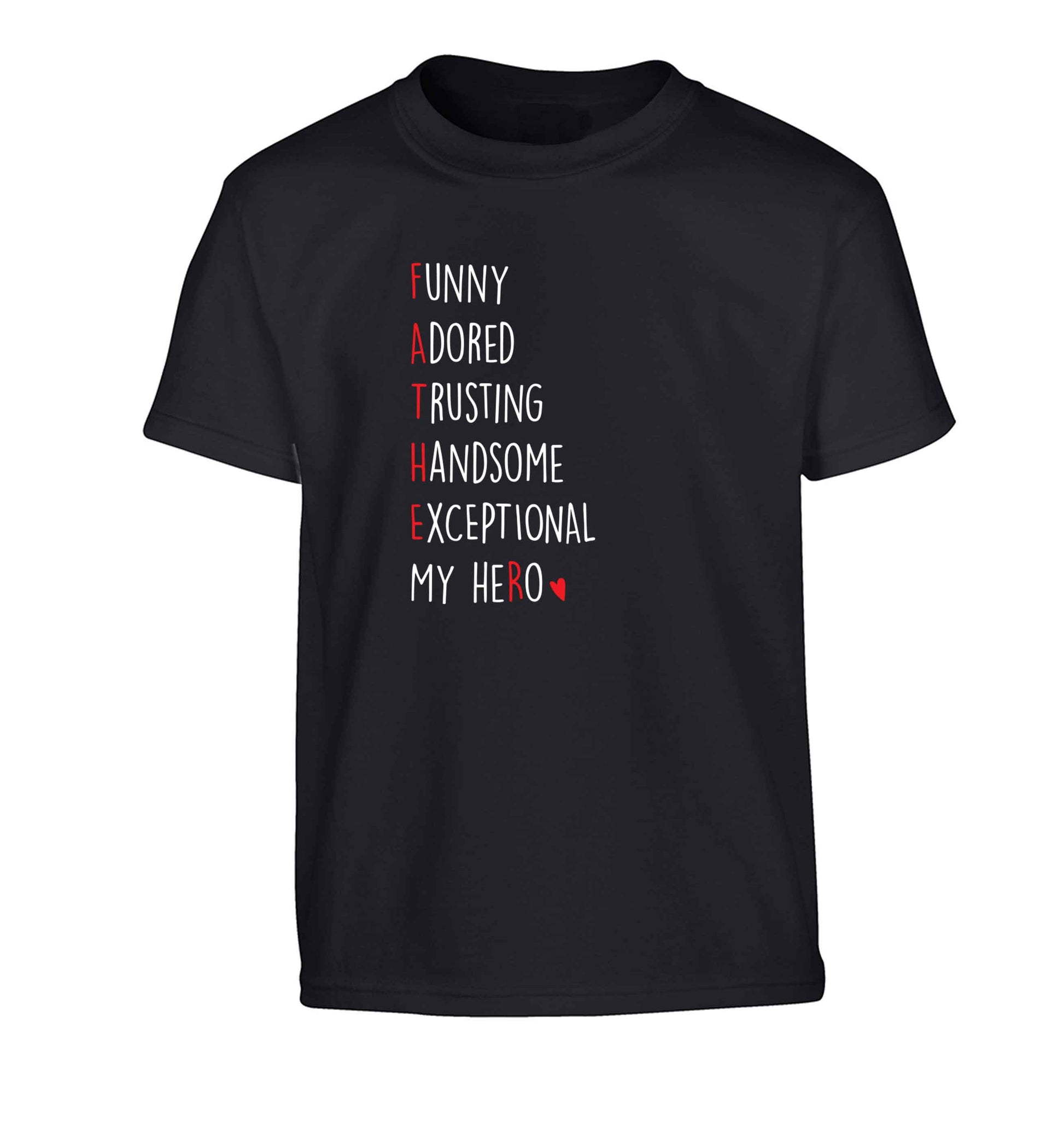 Father meaning hero acrostic poem Children's black Tshirt 12-13 Years