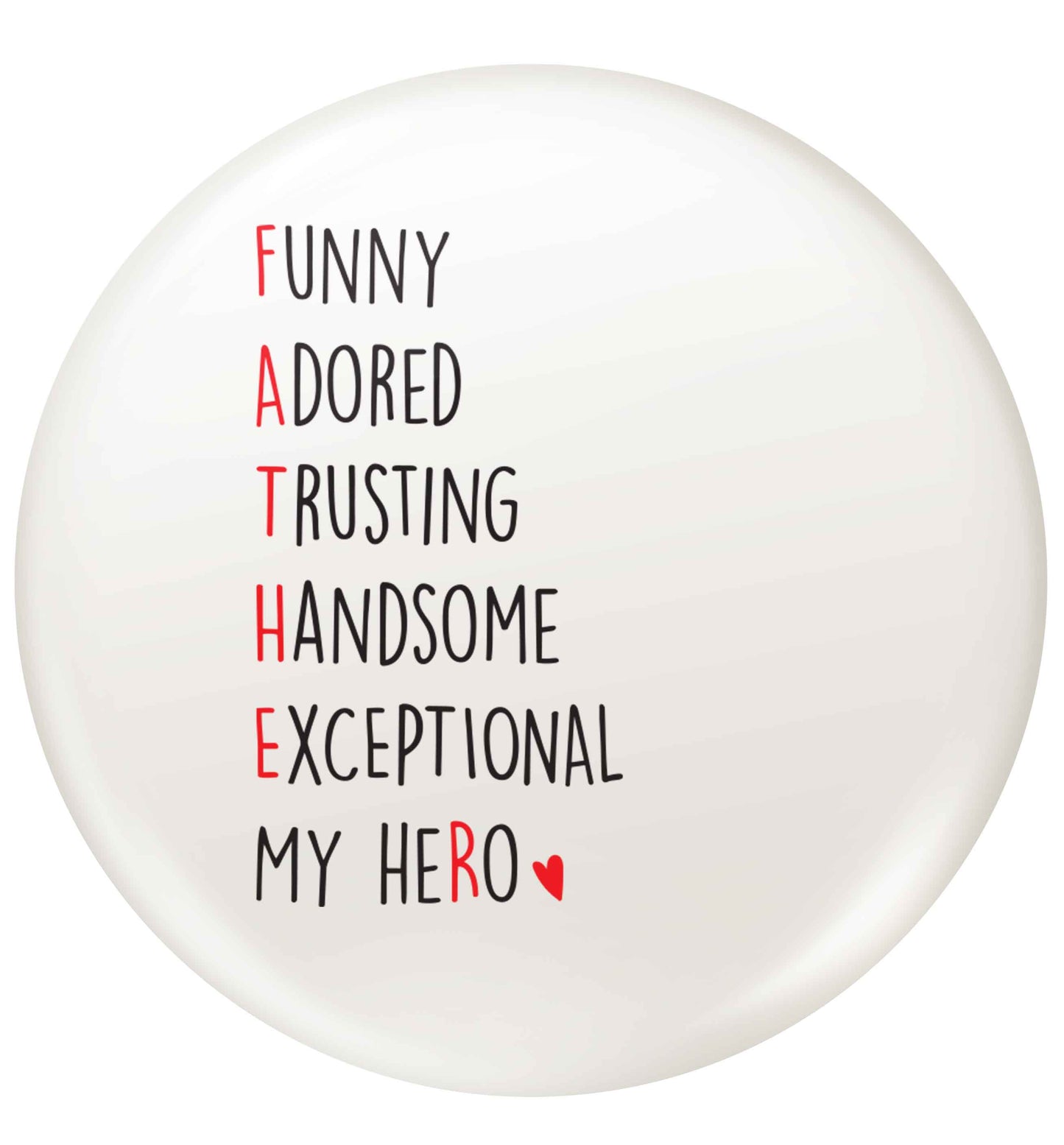Father meaning hero acrostic poem small 25mm Pin badge