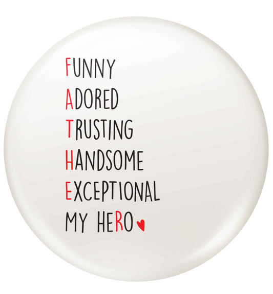 Father meaning hero acrostic poem small 25mm Pin badge