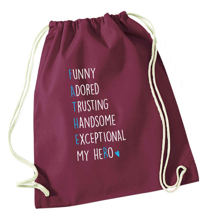 Father, funny adored trusting handsome exceptional my hero maroon drawstring bag
