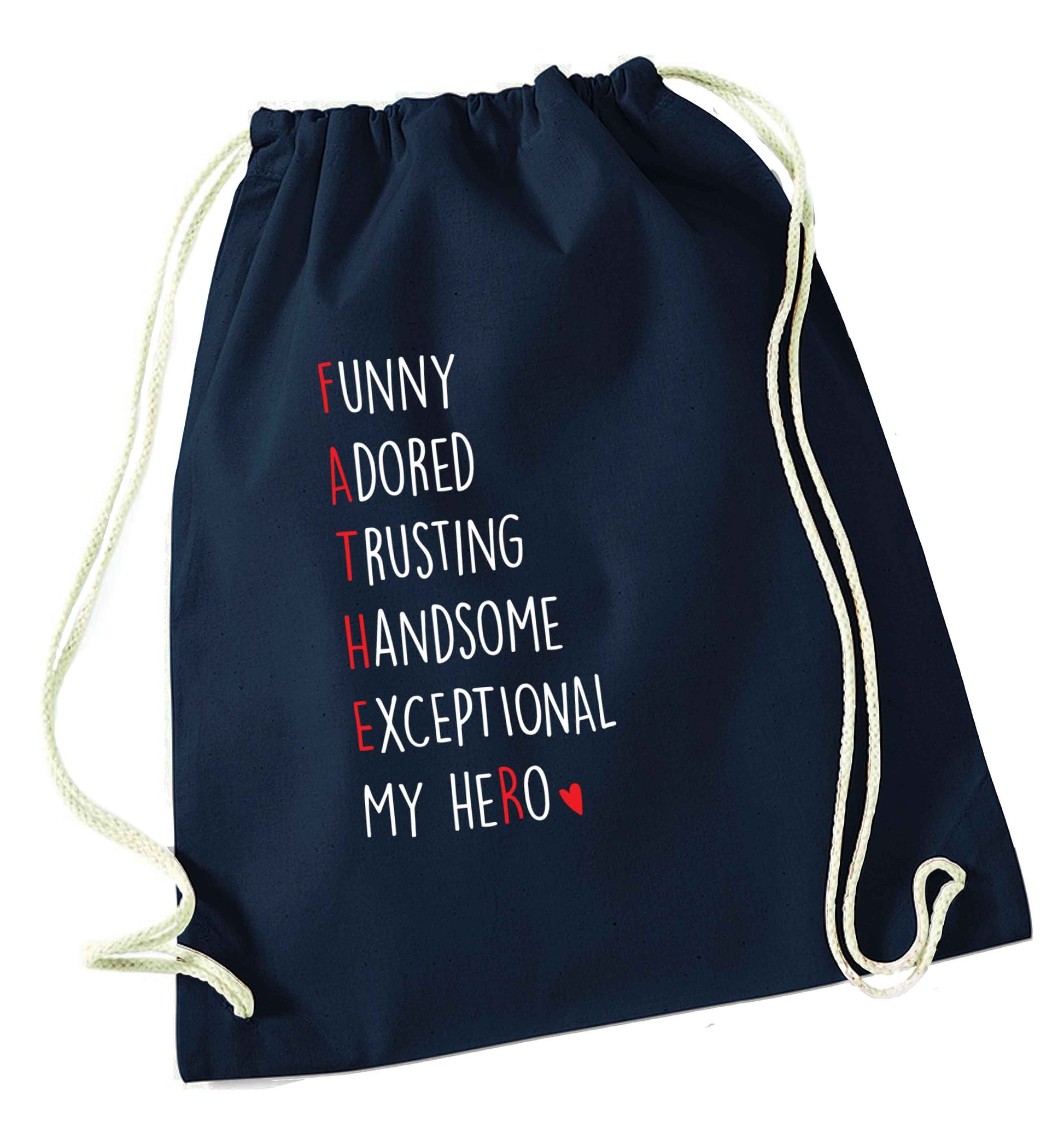 Father, funny adored trusting handsome exceptional my hero navy drawstring bag