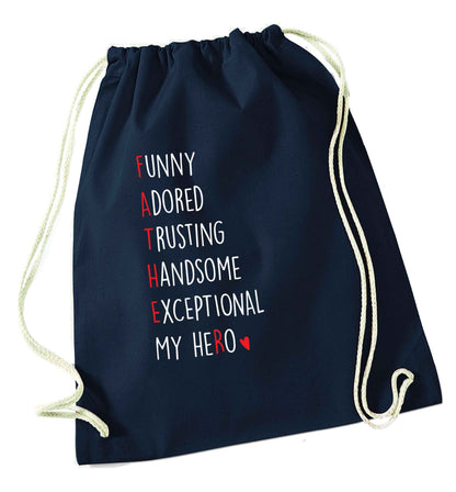 Father, funny adored trusting handsome exceptional my hero navy drawstring bag