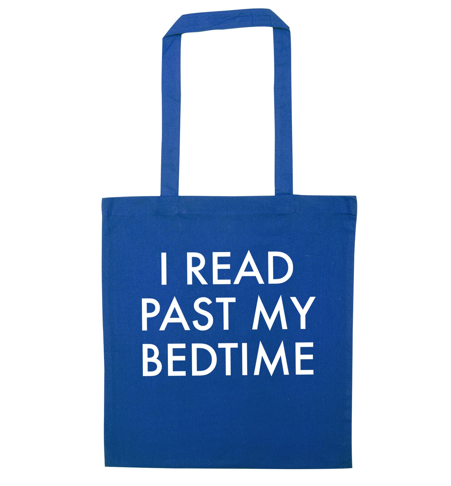 I read past my bedtime blue tote bag