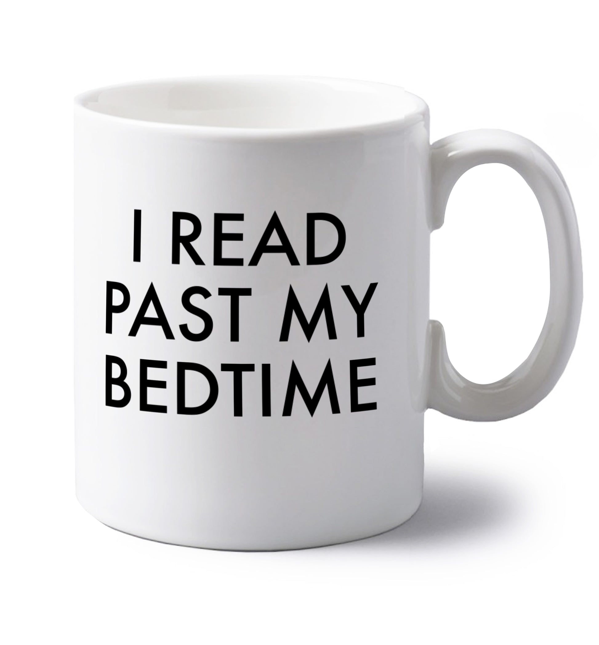 I read past my bedtime left handed white ceramic mug 