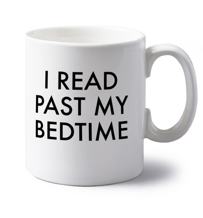 I read past my bedtime left handed white ceramic mug 