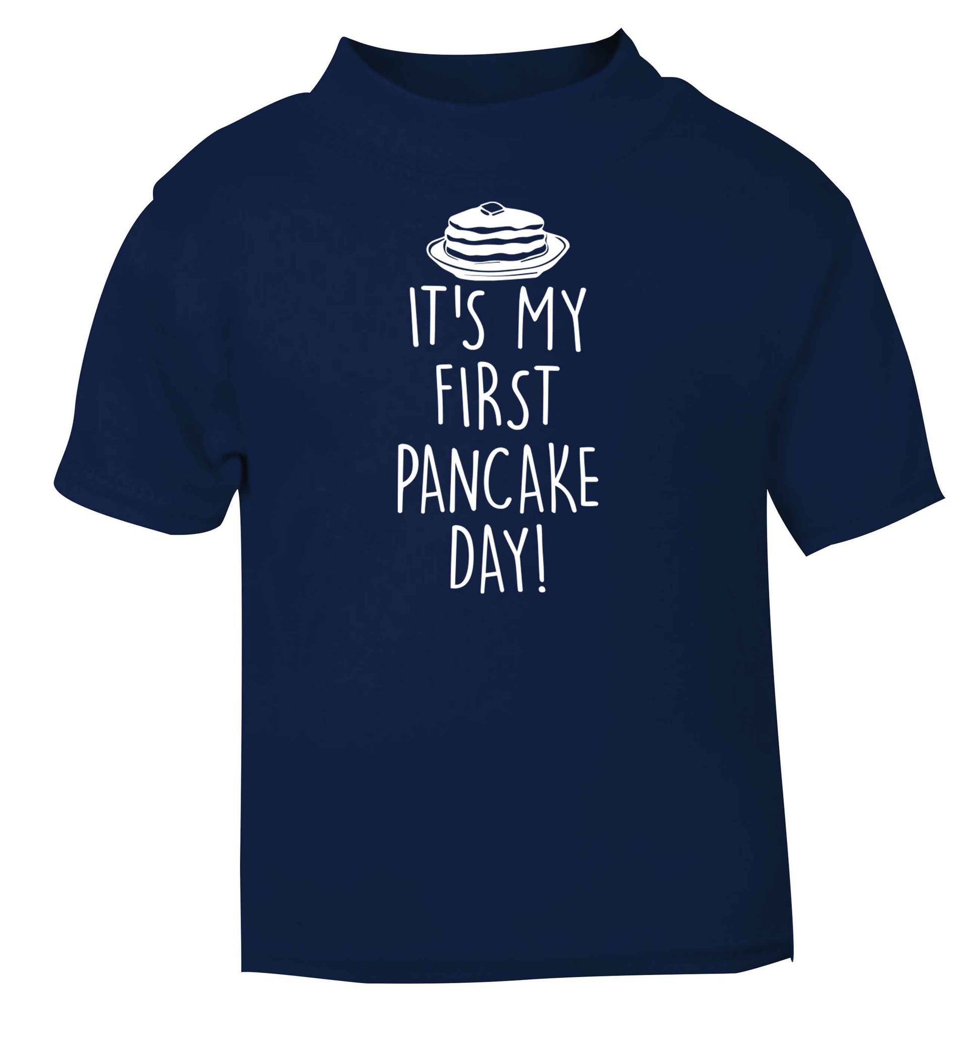 It's my first pancake day navy baby toddler Tshirt 2 Years
