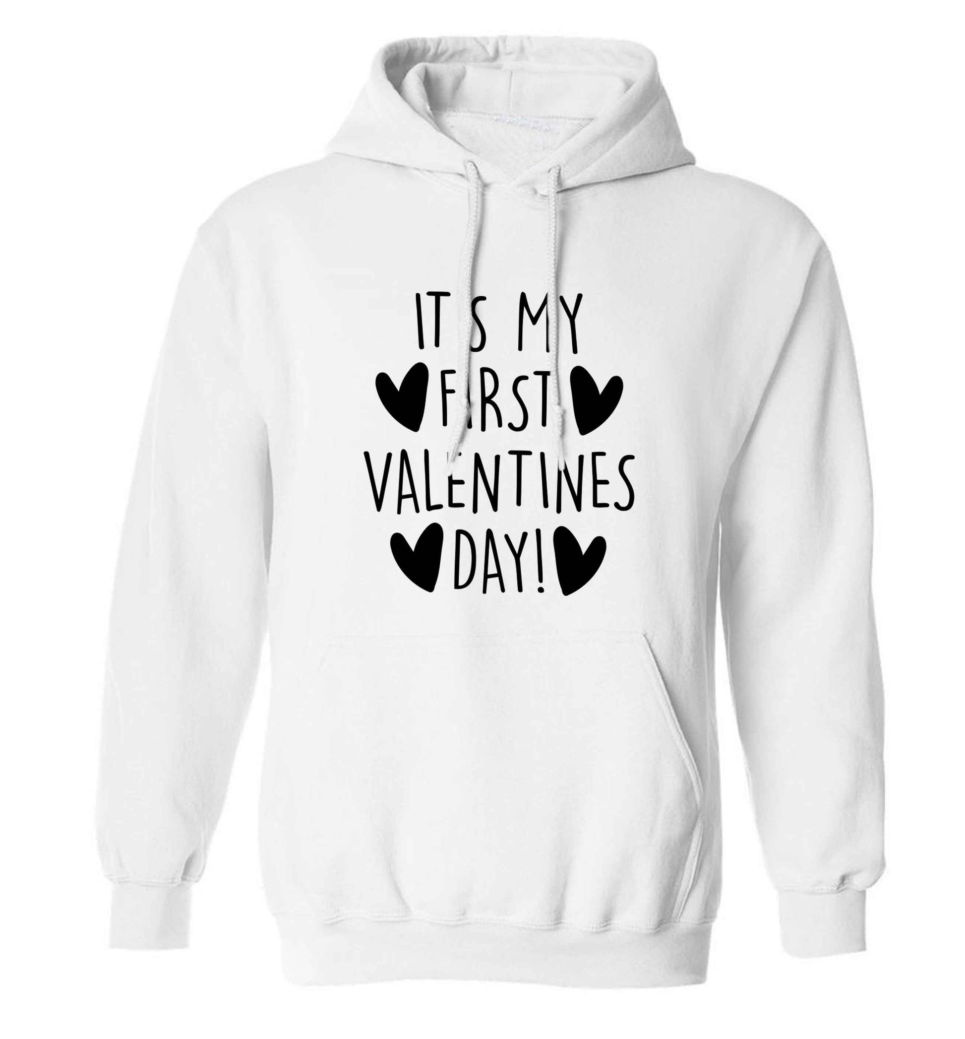 It's my first valentines day! adults unisex white hoodie 2XL