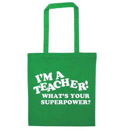 I'm a teacher what's your superpower?! green tote bag