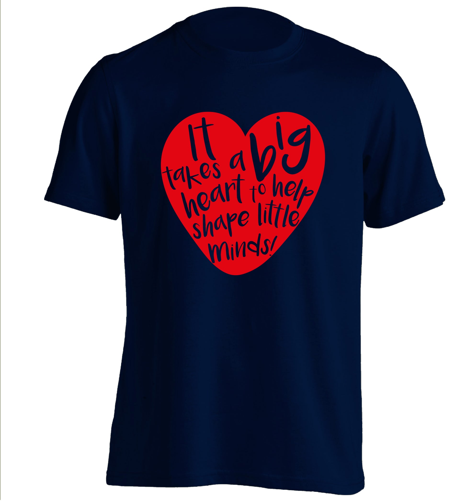 It takes a big heart to help teach little minds adults unisex navy Tshirt 2XL