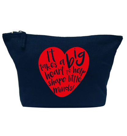It takes a big heart to help shape little minds navy makeup bag