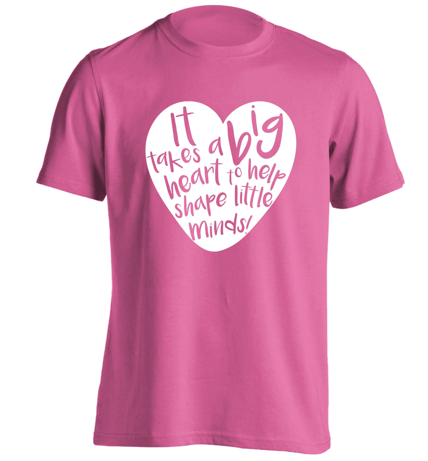It takes a big heart to help teach little minds adults unisex pink Tshirt 2XL