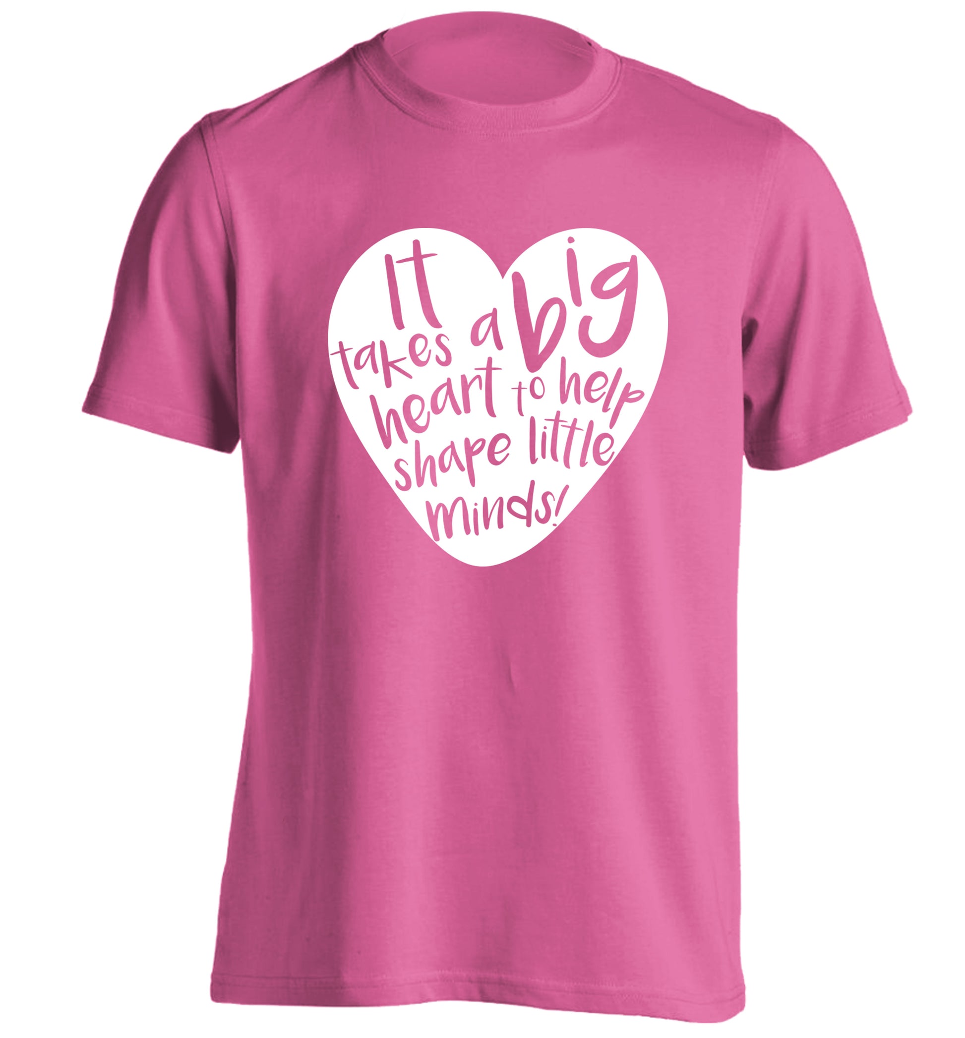 It takes a big heart to help teach little minds adults unisex pink Tshirt 2XL