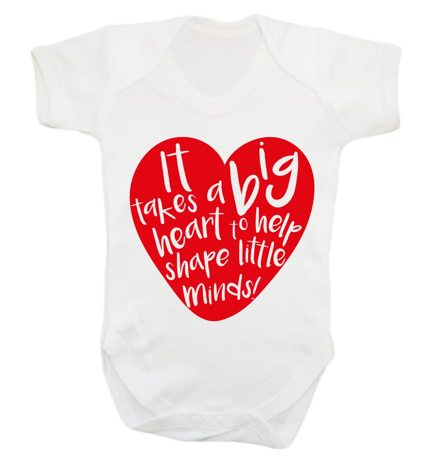 It takes a big heart to help teach little minds Baby Vest white 18-24 months